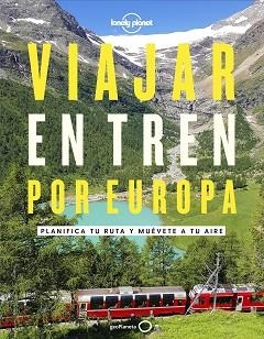 VIAJAR EN TREN POR EUROPA | 9788408252214 |   | Libreria Geli - Librería Online de Girona - Comprar libros en catalán y castellano