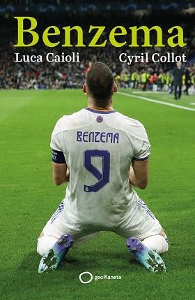 BENZEMA | 9788408261797 | CAIOLI,LUCA/COLLOT, CYRIL | Llibreria Geli - Llibreria Online de Girona - Comprar llibres en català i castellà