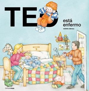 TEO ESTÁ ENFERMO | 9788408223054 | DENOU,VIOLETA | Libreria Geli - Librería Online de Girona - Comprar libros en catalán y castellano