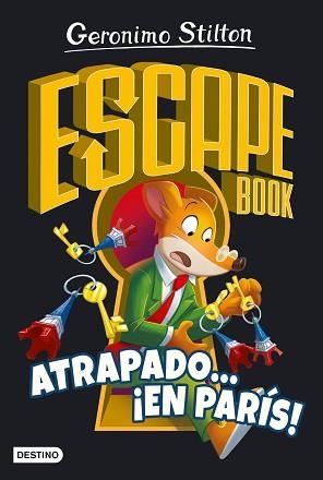 ESCAPE BOOK-3.ATRAPADO... ¡EN PARÍS! | 9788408260424 | STILTON,GERONIMO | Libreria Geli - Librería Online de Girona - Comprar libros en catalán y castellano