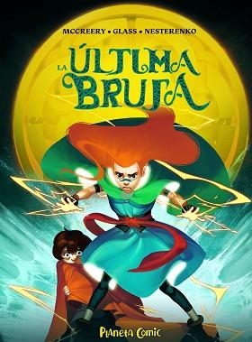LA ÚLTIMA BRUJA | 9788491749233 | MCCREERY,CONOR/GLASS,V.V. | Libreria Geli - Librería Online de Girona - Comprar libros en catalán y castellano