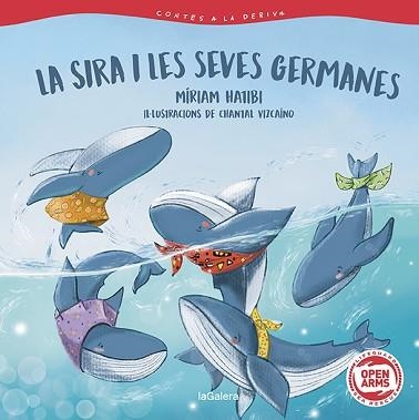 CONTES A LA DERIVA-2.LA SIRA I LES SEVES GERMANES | 9788424673680 | HATIBI,MIRIAM | Libreria Geli - Librería Online de Girona - Comprar libros en catalán y castellano