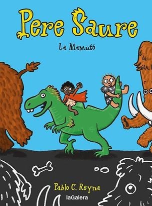 PERE SAURE-2.LA MAMUTÓ | 9788424673000 | REYNA MARTINEZ,PABLO C | Libreria Geli - Librería Online de Girona - Comprar libros en catalán y castellano