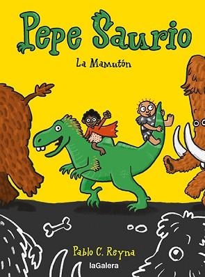 PEPE SAURIO-2.LA MAMUTÓN | 9788424673420 | REYNA MARTINEZ,PABLO C | Libreria Geli - Librería Online de Girona - Comprar libros en catalán y castellano