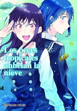 LOS PECES TROPICALES ANHELAN LA NIEVE Nº 05/09 | 9788491748649 | HAGINO,MAKOTO | Libreria Geli - Librería Online de Girona - Comprar libros en catalán y castellano