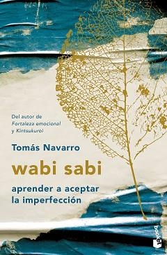 WABI SABI.APRENDER A ACEPTAR LA IMPERFECCIÓN | 9788408262398 | NAVARRO,TOMÁS | Libreria Geli - Librería Online de Girona - Comprar libros en catalán y castellano