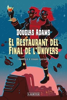 EL RESTAURANT DEL FINAL DE L'UNIVERS | 9788418292880 | ADAMS,DOUGLAS | Libreria Geli - Librería Online de Girona - Comprar libros en catalán y castellano