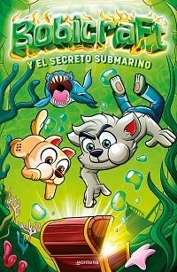 BOBICRAFT Y EL SECRETO SUBMARINO(BOBICRAFT-2) | 9788418798887 | BOBICRAFT | Llibreria Geli - Llibreria Online de Girona - Comprar llibres en català i castellà