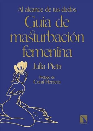 GUÍA DE MASTURBACIÓN FEMENINA | 9788413525433 | PIETRI,JULIA | Libreria Geli - Librería Online de Girona - Comprar libros en catalán y castellano