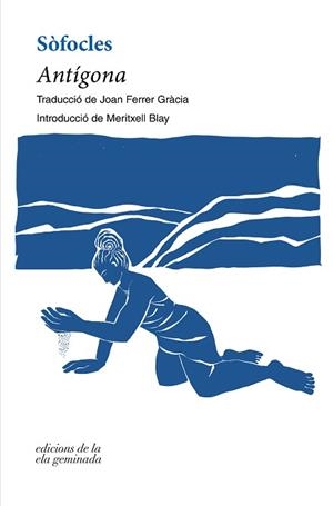 ANTÍGONA(CATALÀ) | 9788412452754 | SÒFOCLES | Libreria Geli - Librería Online de Girona - Comprar libros en catalán y castellano