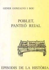 POBLET,PANTEÓ REIAL | 9788423206285 | GONZALVO I BOU,GENER | Libreria Geli - Librería Online de Girona - Comprar libros en catalán y castellano