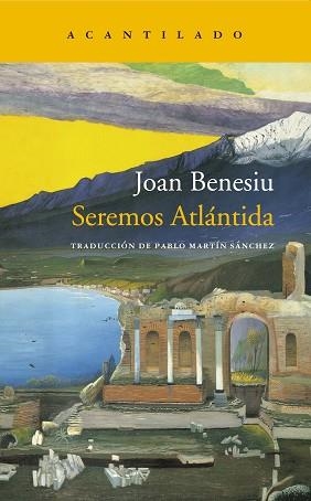 SEREMOS ATLÁNTIDA | 9788419036087 | BENESIU,JOAN | Libreria Geli - Librería Online de Girona - Comprar libros en catalán y castellano