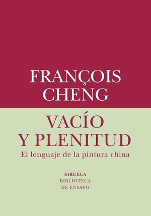 VACÍO Y PLENITUD | 9788419419019 | CHENG,FRANÇOIS | Llibreria Geli - Llibreria Online de Girona - Comprar llibres en català i castellà