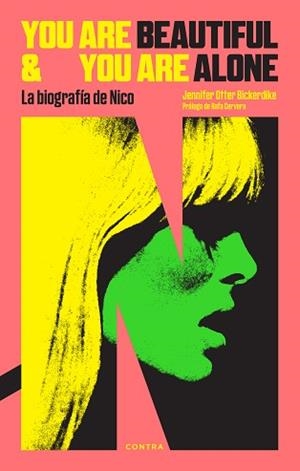 YOU ARE BEAUTIFUL AND YOU ARE ALONE.LA BIOGRAFÍA DE NICO | 9788418282799 | OTTER BICKERDIKE,JENNIFER | Libreria Geli - Librería Online de Girona - Comprar libros en catalán y castellano