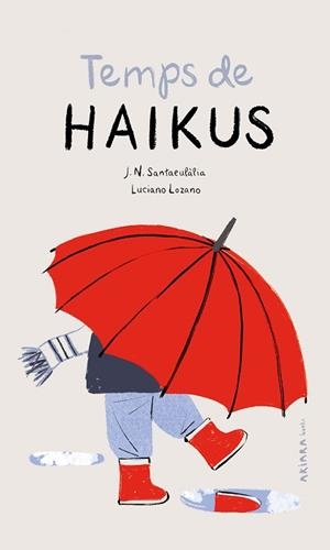 TEMPS DE HAIKUS | 9788418972195 | SANTAEULÀLIA,J. N. | Libreria Geli - Librería Online de Girona - Comprar libros en catalán y castellano