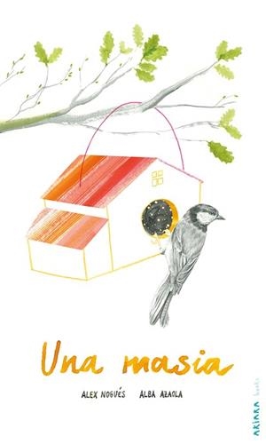 UNA MASIA(CATALÀ) | 9788418972164 | NOGUÉS,ALEX | Libreria Geli - Librería Online de Girona - Comprar libros en catalán y castellano