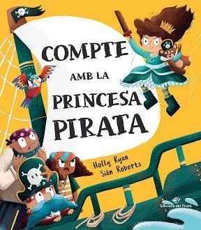 COMPTE AMB LA PRINCESA PIRATA | 9788417207694 | RYAN,HOLLY | Libreria Geli - Librería Online de Girona - Comprar libros en catalán y castellano