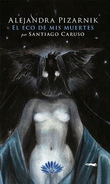 EL ECO DE MIS MUERTES | 9788412537154 | PIZARNIK,ALEJANDRA | Llibreria Geli - Llibreria Online de Girona - Comprar llibres en català i castellà