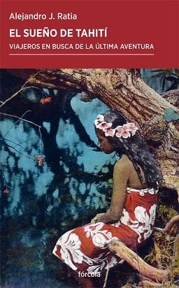 EL SUEÑO DE TAHITÍ | 9788417425074 | RATIA GIMÉNEZ,ALEJANDRO J. | Libreria Geli - Librería Online de Girona - Comprar libros en catalán y castellano