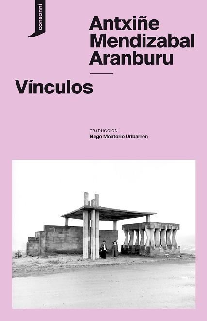 VÍNCULOS | 9788416205882 | MENDIZABAL ARANBURU,ANTXIÑE | Libreria Geli - Librería Online de Girona - Comprar libros en catalán y castellano
