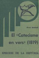 EL «CATECISME EN VERS», 1819 | 9788423200849 | MADUELL,ÀLVAR | Libreria Geli - Librería Online de Girona - Comprar libros en catalán y castellano