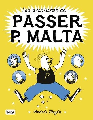 Las aventuras de Passer P. Malta | 9788413714424 | MAGAN,ANDRES | Libreria Geli - Librería Online de Girona - Comprar libros en catalán y castellano