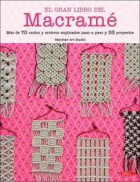 EL GRAN LIBRO DEL MACRAMÉ | 9788498747140 |   | Llibreria Geli - Llibreria Online de Girona - Comprar llibres en català i castellà