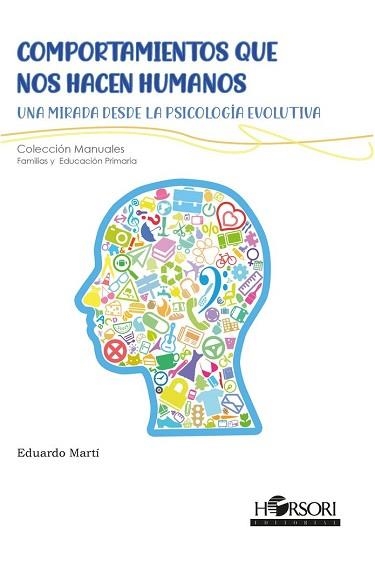 COMPORTAMIENTOS QUE NOS HACEN HUMANOS | 9788417994860 | MARTÍ,EDUARDO | Llibreria Geli - Llibreria Online de Girona - Comprar llibres en català i castellà