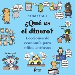 QUÉ ES EL DINERO? | 9788416788590 | YAGI,YOKO | Llibreria Geli - Llibreria Online de Girona - Comprar llibres en català i castellà