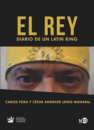 EL REY.DIARIO DE UN LATIN KING | 9788416737857 | FEIXA PÀMPOLS,CARLES/ANDRADE ARTEAGA,CÉSAR GUSTAVO | Libreria Geli - Librería Online de Girona - Comprar libros en catalán y castellano