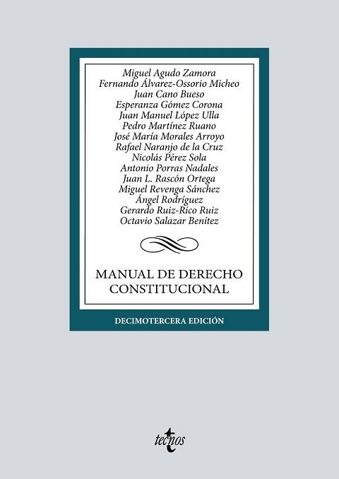 MANUAL DE DERECHO CONSTITUCIONAL(13ª EDICIÓN 2022) | 9788430985357 | AGUDO ZAMORA,MIGUEL/ÁLVAREZ-OSSORIO MICHEO,FERNANDO | Llibreria Geli - Llibreria Online de Girona - Comprar llibres en català i castellà