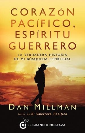 CORAZÓN PACÍFICO,ESPÍRITU GUERRERO | 9788412513967 | MILLMAN,DAN | Llibreria Geli - Llibreria Online de Girona - Comprar llibres en català i castellà