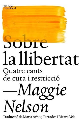 SOBRE LA LLIBERTAT | 9788412572438 | NELSON,MAGGIE | Llibreria Geli - Llibreria Online de Girona - Comprar llibres en català i castellà