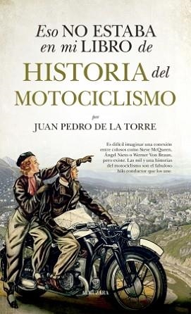 ESO NO ESTABA EN MI LIBRO DE HISTORIA DEL MOTOCICLIMO | 9788411312493 | TORRE,JUAN PEDRO DE LA | Libreria Geli - Librería Online de Girona - Comprar libros en catalán y castellano