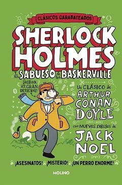 EL SABUESO DE LOS BASKERVILLE(CLÁSICOS GARABATEADOS) | 9788427219373 | NOEL,JACK | Libreria Geli - Librería Online de Girona - Comprar libros en catalán y castellano