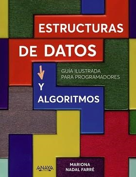 ESTRUCTURAS DE DATOS Y ALGORITMOS | 9788441545199 | NADAL,MARIONA | Llibreria Geli - Llibreria Online de Girona - Comprar llibres en català i castellà