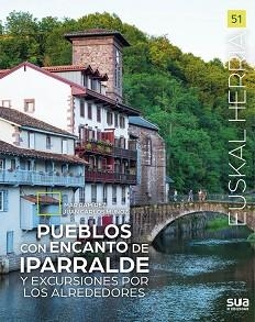 PUEBLOS CON ENCANTO DE IPARRALDE Y EXCURSIONES POR LOS ALREDEDORES | 9788482168180 | RAMIREZ,MAR | Libreria Geli - Librería Online de Girona - Comprar libros en catalán y castellano