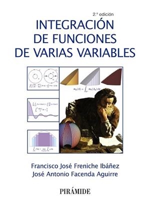 INTEGRACIÓN DE FUNCIONES DE VARIAS VARIABLES | 9788436846515 | FRENICHE IBÁÑEZ,FRANCISCO JOSÉ/FACENDA AGUIRRE,JOSÉ ANTONIO | Llibreria Geli - Llibreria Online de Girona - Comprar llibres en català i castellà