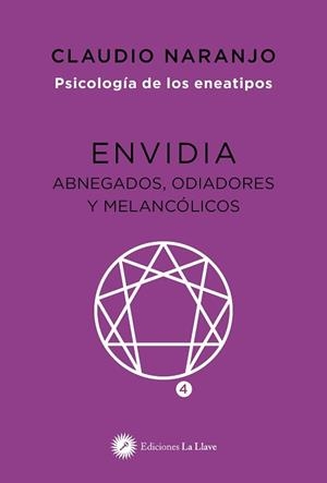 ENVIDIA.ABNEGADOS,ODIADORES Y MELANCÓLICOS | 9788419350046 | NARANJO,CLAUDIO | Libreria Geli - Librería Online de Girona - Comprar libros en catalán y castellano