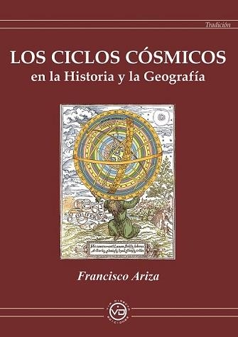 LOS CICLOS CÓSMICOS EN LA HISTORIA Y EN LA GEOGRAFIA | 9788412530810 | ARIZA,FRANCISCO | Llibreria Geli - Llibreria Online de Girona - Comprar llibres en català i castellà