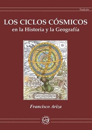 LOS CICLOS CÓSMICOS EN LA HISTORIA Y EN LA GEOGRAFIA | 9788412530810 | ARIZA,FRANCISCO | Libreria Geli - Librería Online de Girona - Comprar libros en catalán y castellano