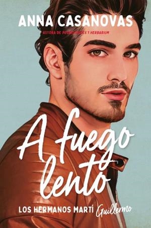 LOS HERMANOS MARTÍ-2.A FUEGO LENTO(GUILLERMO) | 9788417421724 | CASANOVAS,ANNA | Llibreria Geli - Llibreria Online de Girona - Comprar llibres en català i castellà