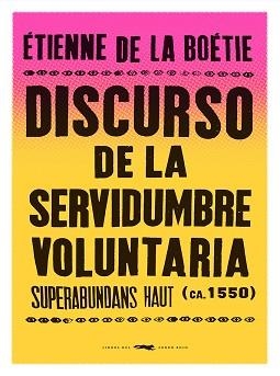 DISCURSO DE LA SERVIDUMBRE VOLUNTARIA | 9788412537185 | DE LA BOÉTIE,ÉTIENNE | Libreria Geli - Librería Online de Girona - Comprar libros en catalán y castellano