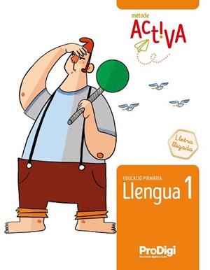 LLENGUA(PRIMER DE PRIMÀRIA)LLETRA LLIGADA- ACTIVA- PRODIGI | 9788430740512 | EDITORIAL TEIDE, S.A. | Libreria Geli - Librería Online de Girona - Comprar libros en catalán y castellano