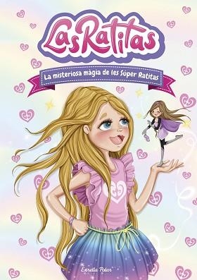 LAS RATITAS-3.LA MISTERIOSA MÀGIA DE LES SÚPER RATITAS | 9788418443480 | LAS RATITAS | Libreria Geli - Librería Online de Girona - Comprar libros en catalán y castellano