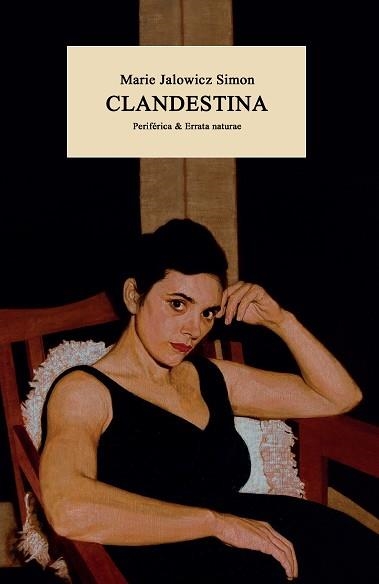 CLANDESTINA | 9788418838514 | JALOWICZ SIMON,MARIE | Libreria Geli - Librería Online de Girona - Comprar libros en catalán y castellano