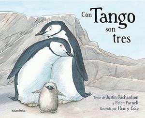 CON TANGO SON TRES | 9788484649847 | RICHARDSON,JUSTIN/PARNELL, PETER | Libreria Geli - Librería Online de Girona - Comprar libros en catalán y castellano