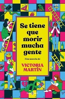 SE TIENE QUE MORIR MUCHA GENTE | 9788401027215 | MARTÍN,VICTORIA | Llibreria Geli - Llibreria Online de Girona - Comprar llibres en català i castellà