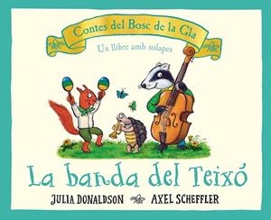 LA BANDA DEL TEIXÓ | 9788426147707 | DONALDSON,JULIA | Llibreria Geli - Llibreria Online de Girona - Comprar llibres en català i castellà
