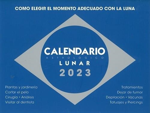 CALENDARIO ASTROLÓGICO LUNAR 2023 | 9788409437481 | SERRANO ZANÓN,MARIA JOSÉ | Libreria Geli - Librería Online de Girona - Comprar libros en catalán y castellano